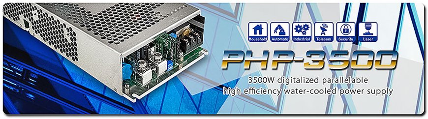 PHP-3500Series 3500W Digitalized Parallelable High Efficiency Water-cooled Power Supply